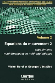 Équations du mouvement t.2 - suppléments mathématiques et méthodologiques