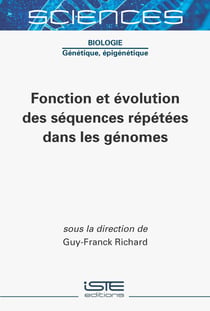 Fonction et évolution des séquences répétées dans les génomes