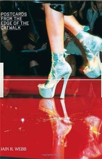 Postcards from the edge of the catwalk