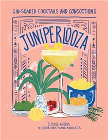 Juniperlooza: gin-soaked cocktails and concoctions /anglais