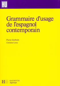 Grammaire d'usage de l'espagnol contemporain - livre de l'eleve - edition 1994