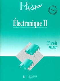 Electronique deuxieme annee psi t.2