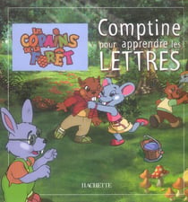 Comptine pour apprendre les lettres avec les copains de la foret