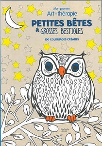 Art-thérapie - petites bêtes et grosses bestioles - mon premier art-thérapie