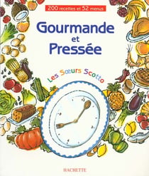 Cuisine gourmande et pressee