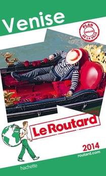 Guide du routard - venise (édition 2014)