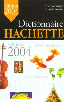 Dictionnaire hachette 2004 (edition 2004)