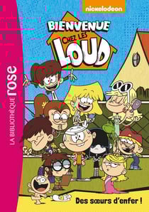 Bienvenue chez les Loud Tome 1 : des soeurs d'enfer !