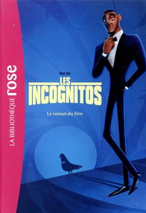 Les incognitos - le roman du film
