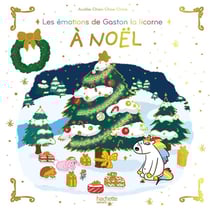 Gaston la licorne : les émotions de Gaston : À Noël