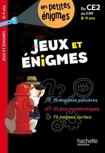 Jeux et énigmes - du CE2 au CM1