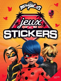 Miraculous - Jeux et stickers