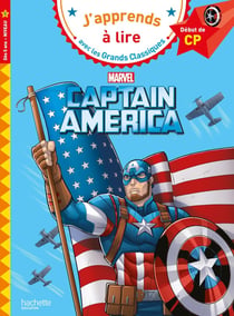 J'apprends à lire avec les grands classiques Disney : Captain America