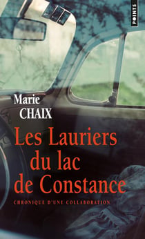 Les lauriers du lac de Constance : chronique d'une collaboration