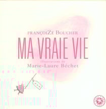 Ma vraie vie