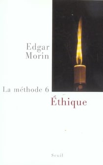 La méthode Tome 6 - éthique