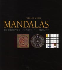Mandalas - retrouver l'unité du monde