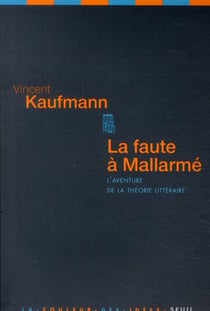 Faute à Mallarmé - l'aventure de la théorie littéraire