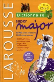 Dictionnaire larousse super major - 9/12 ans (édition 2011)