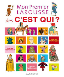 Mon premier Larousse des c'est qui ? (édition 2010)