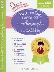 Petit cahier larousse d'orthographe et de dictées - ce2