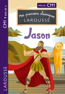 Mes premiers classiques Larousse : Jason