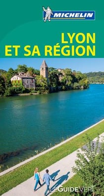 Le guide vert : Lyon et sa région