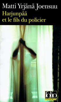 Harjunpää et le fils du policier : roman à propos d'un crime et de ce que l'on ne voit que dans l'oeuvre
