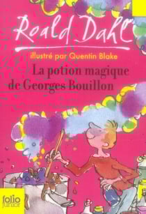 La potion magique de georges bouillon