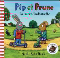 Pip et Prune - la super trottinette