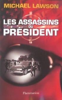 Les assassins du president