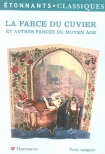 La farce du cuvier et autres farces du moyen âge