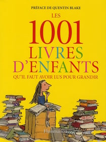 Les 1001 : 1001 livres d'enfants