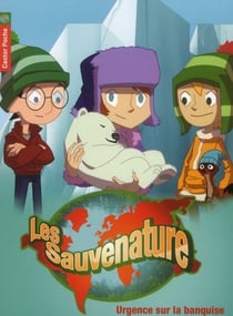 Les Sauvenature Tome 3 : urgence sur la banquise !