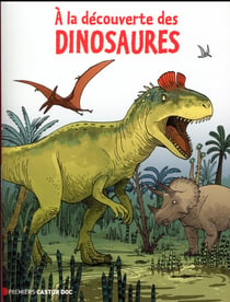 A La découverte Des Dinosaures