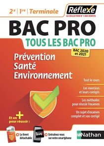 Réflexe Bac pro Tome 22 : prévention santé environnement - 2e, 1re, terminale (édition 2020/2021)