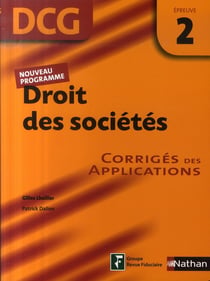 Droit des sociétés - épreuve 2 - dcg - corrigés (édition 2007)