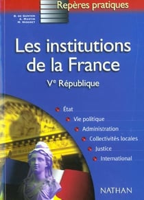 Les institutions de la france - ve republique (edition 2002)