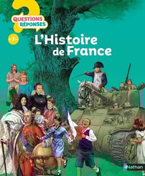 Questions réponses 7+ Tome 40 : l'histoire de France