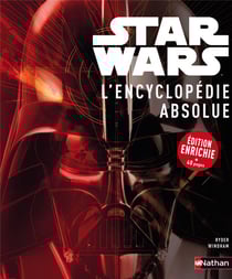 Star wars - star wars - l'encyclopédie absolue