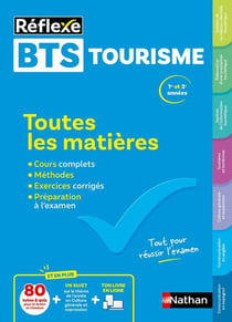 Réflexe BTS : Tourisme - Toutes les matières - 1re et 2e années (édition 2025)