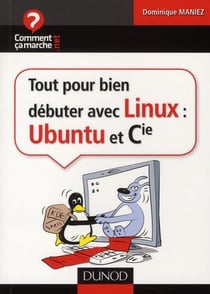 Tout pour bien débuter avec linux, ubuntu et cie