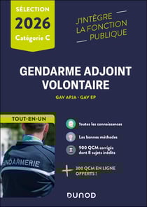 Épreuves de sélection Gendarme adjoint volontaire : GAV APJA - GAV EP - Catégorie C - Tout-en-un (édition 2026)