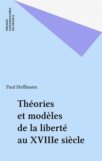 Théories et modèles de la liberté au XVIIIe siècle