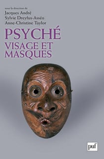 Psyché, visage et masques