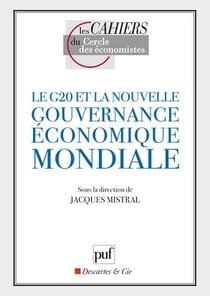 Le G20 et la nouvelle gouvernance économique mondiale