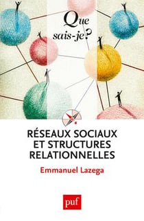 Réseaux sociaux et structures relationnelles (3e édition)