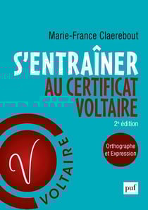 S'entraïner au certificat Voltaire : Orthographe et expression (2e édition)