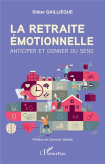 La retraite émotionnelle : anticiper et donner du sens