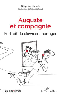 Auguste et compagnie : portrait du clown en manager
